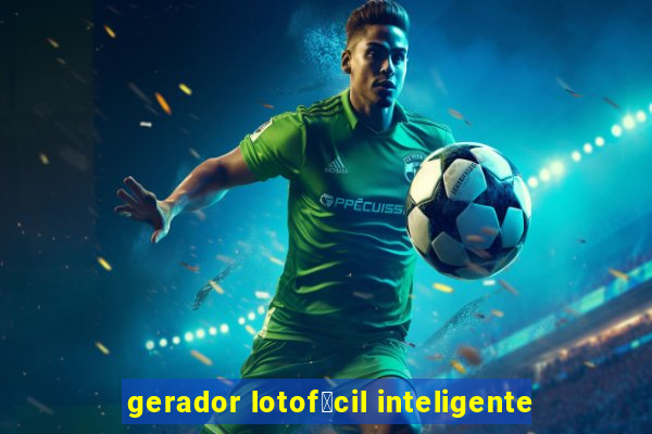 gerador lotof谩cil inteligente